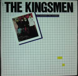 The Kingsmen - a Quarter to Three